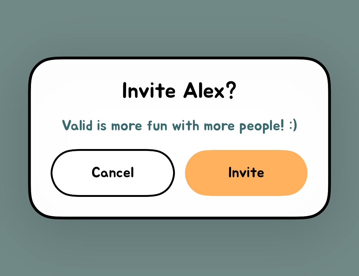 Valid invite prompt: Invite Alex? Valid is more fun with more people! :) Buttons: Cancel and Invite.